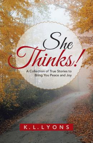 Knjiga She Thinks! K L Lyons