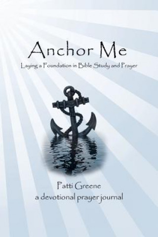 Book Anchor Me Patti Greene
