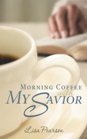 Carte Morning Coffee with My Savior Lisa Pearson