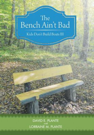 Buch Bench Ain't Bad David E Plante