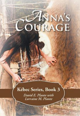 Книга Anna's Courage David E Plante