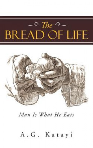 Knjiga Bread of Life A G Katayi