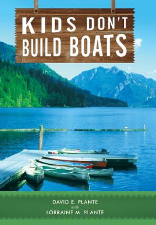 Kniha Kids Don't Build Boats David E Plante