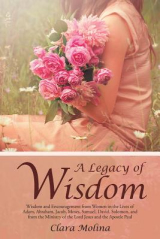 Carte Legacy of Wisdom Clara Molina