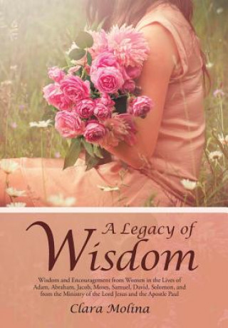 Carte Legacy of Wisdom Clara Molina