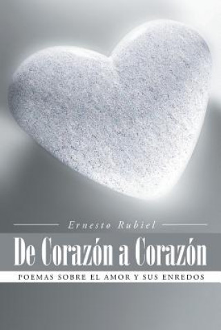 Könyv De Corazon a Corazon Ernesto Rubiel