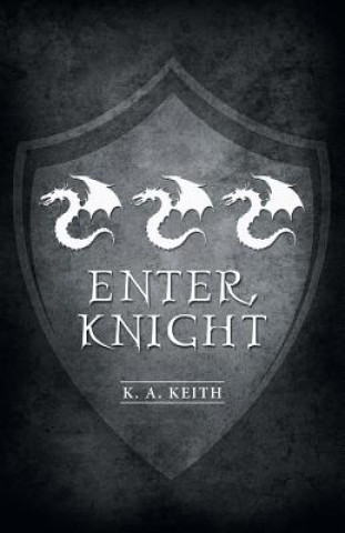 Knjiga Enter, Knight K a Keith