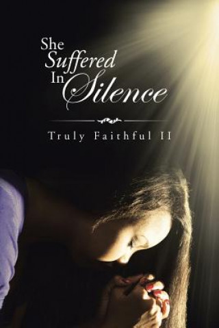 Kniha She Suffered In Silence Truly Faithful II