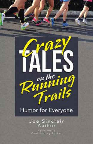 Kniha Crazy Tales on the Running Trails Joe Sinclair