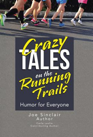 Kniha Crazy Tales on the Running Trails Joe Sinclair