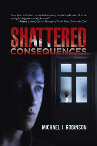 Book Shattered Consequences Michael J Robinson