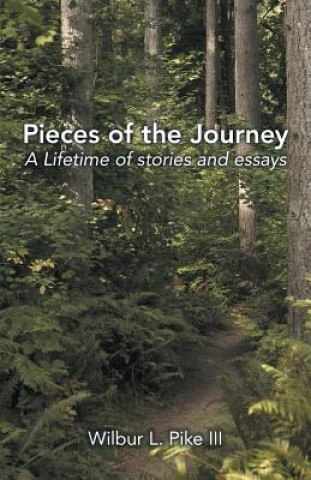 Kniha Pieces of the Journey Wilbur L Pike III