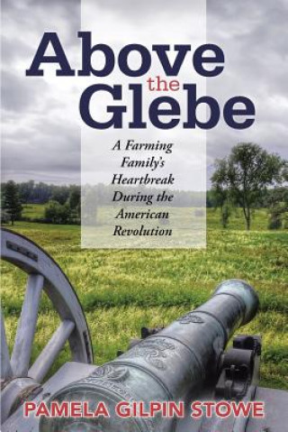 Kniha Above the Glebe Pamela Gilpin Stowe