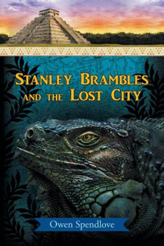 Książka Stanley Brambles and the Lost City Owen Spendlove