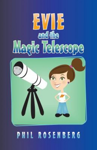 Book Evie and the Magic Telescope Phil Rosenberg