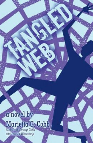 Kniha Tangled Web Marietta G Cobb
