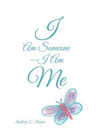 Kniha I Am Someone-I Am Me Audrey C Hayes