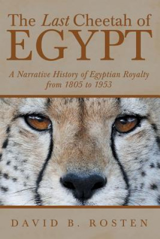 Carte Last Cheetah of Egypt David B Rosten