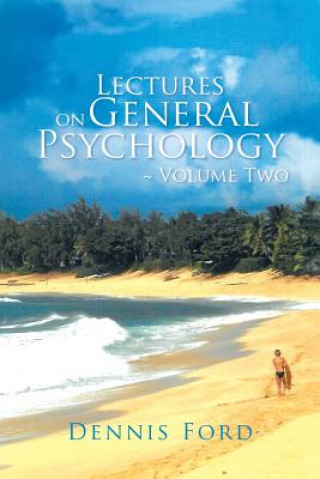 Kniha Lectures on General Psychology Volume Two Ford