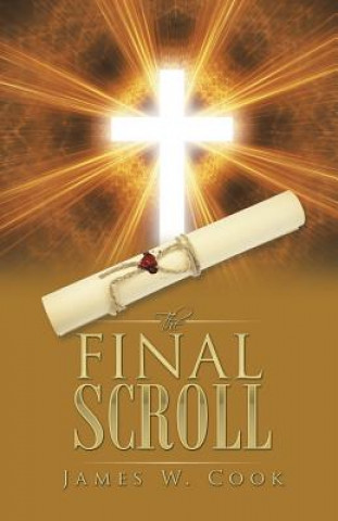 Книга Final Scroll James W Cook