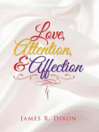 Carte Love, Attention, and Affection James R Dixon