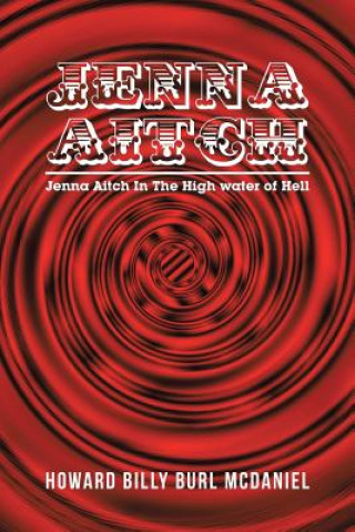 Книга Jenna Aitch Howard Billy Burl McDaniel
