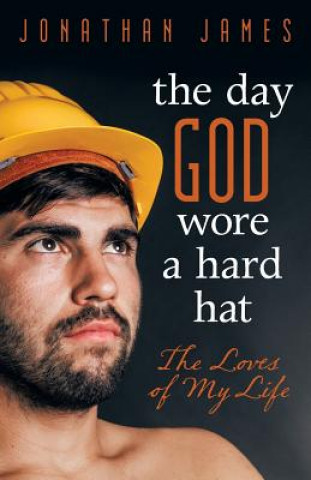 Książka Day God Wore a Hard Hat Jonathan James