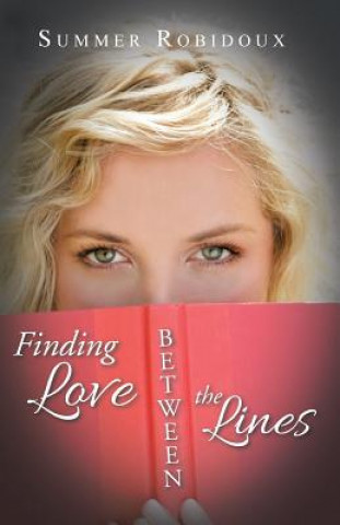 Книга Finding Love Between the Lines Summer Robidoux