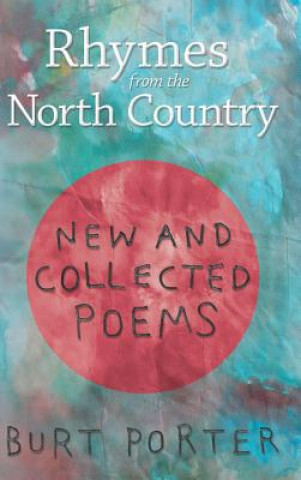 Libro Rhymes from the North Country Burt Porter