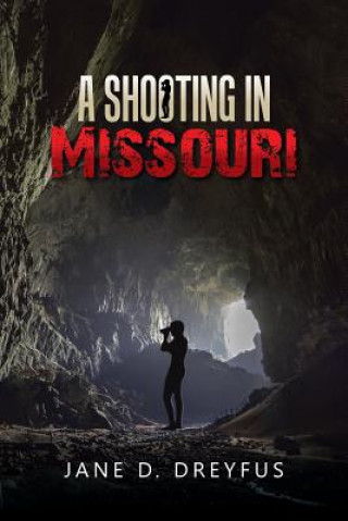 Książka Shooting in Missouri Jane D Dreyfus