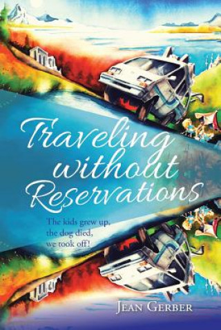 Kniha Traveling without Reservations Jean Gerber