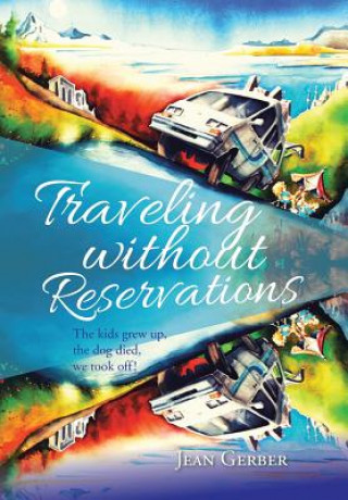 Kniha Traveling without Reservations Jean Gerber