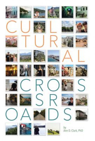 Книга Cultural Crossroads Phd Ann D Clark