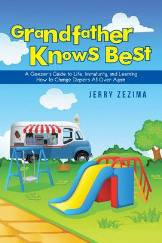 Könyv Grandfather Knows Best Jerry Zezima