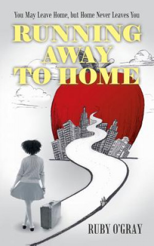 Boek Running Away to Home Ruby O'Gray