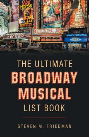 Книга Ultimate Broadway Musical List Book Steven M Friedman