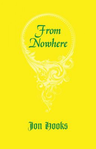 Книга From Nowhere Jon Hooks