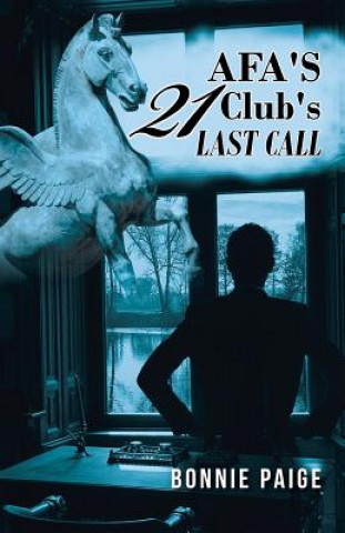 Книга AFA'S 21 Club's Last Call Bonnie Paige