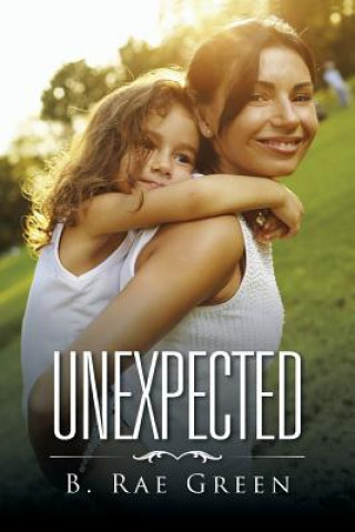 Livre Unexpected B Rae Green