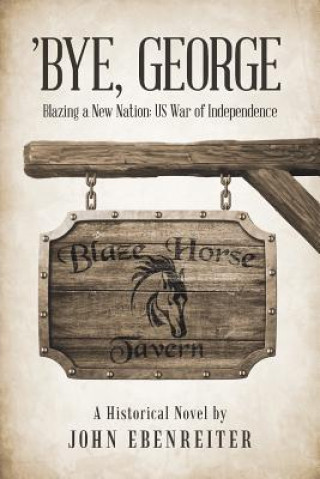 Libro 'Bye, George John Ebenreiter