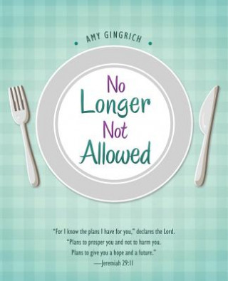 Livre No Longer Not Allowed AMY GINGRICH