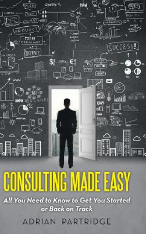 Carte Consulting Made Easy Adrian Partridge