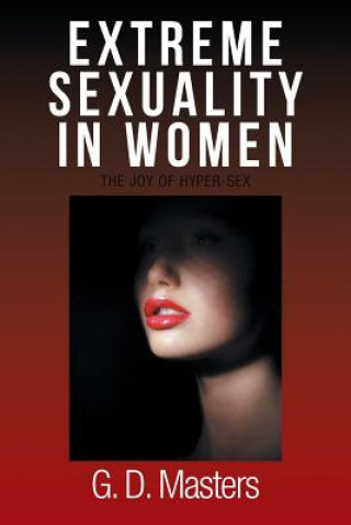 Libro Extreme Sexuality in Women G D Masters