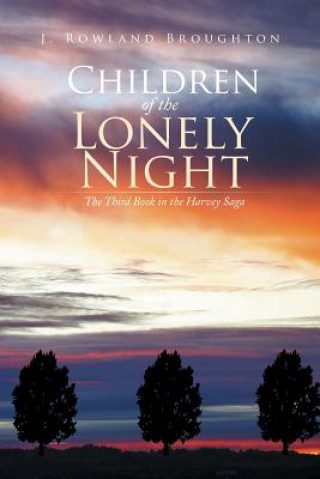 Book Children of the Lonely Night J Rowland Broughton