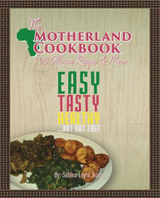 Kniha Motherland Cookbook Sabina Leyla Jules
