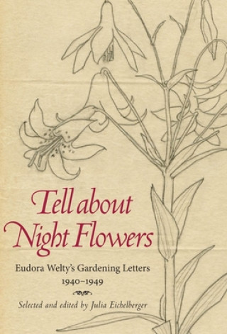 Książka Tell about Night Flowers Julia Eichelberger