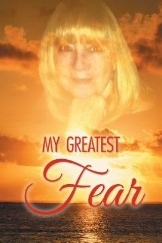 Книга My Greatest Fear Joe Lopez