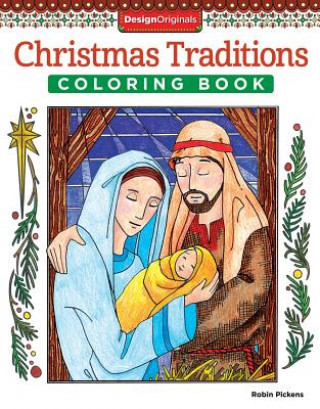 Книга Christmas Traditions Coloring Book Robin Pickens