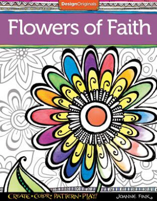 Carte Flowers of Faith Coloring Book Joanne Fink