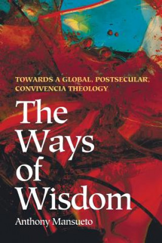 Kniha Ways of Wisdom Anthony Mansueto